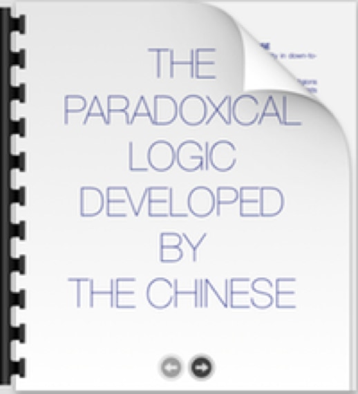 THE PARADOXICAL LOGIC DEVELOPED BY THE CHINESE